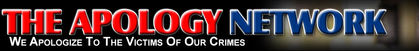 welcome to theapologyproject.com - we apologize to the victims of our crimes